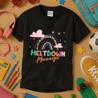 Meltdown Manager After School Daycare Provider Childcare Kids T-Shirt thumb 3