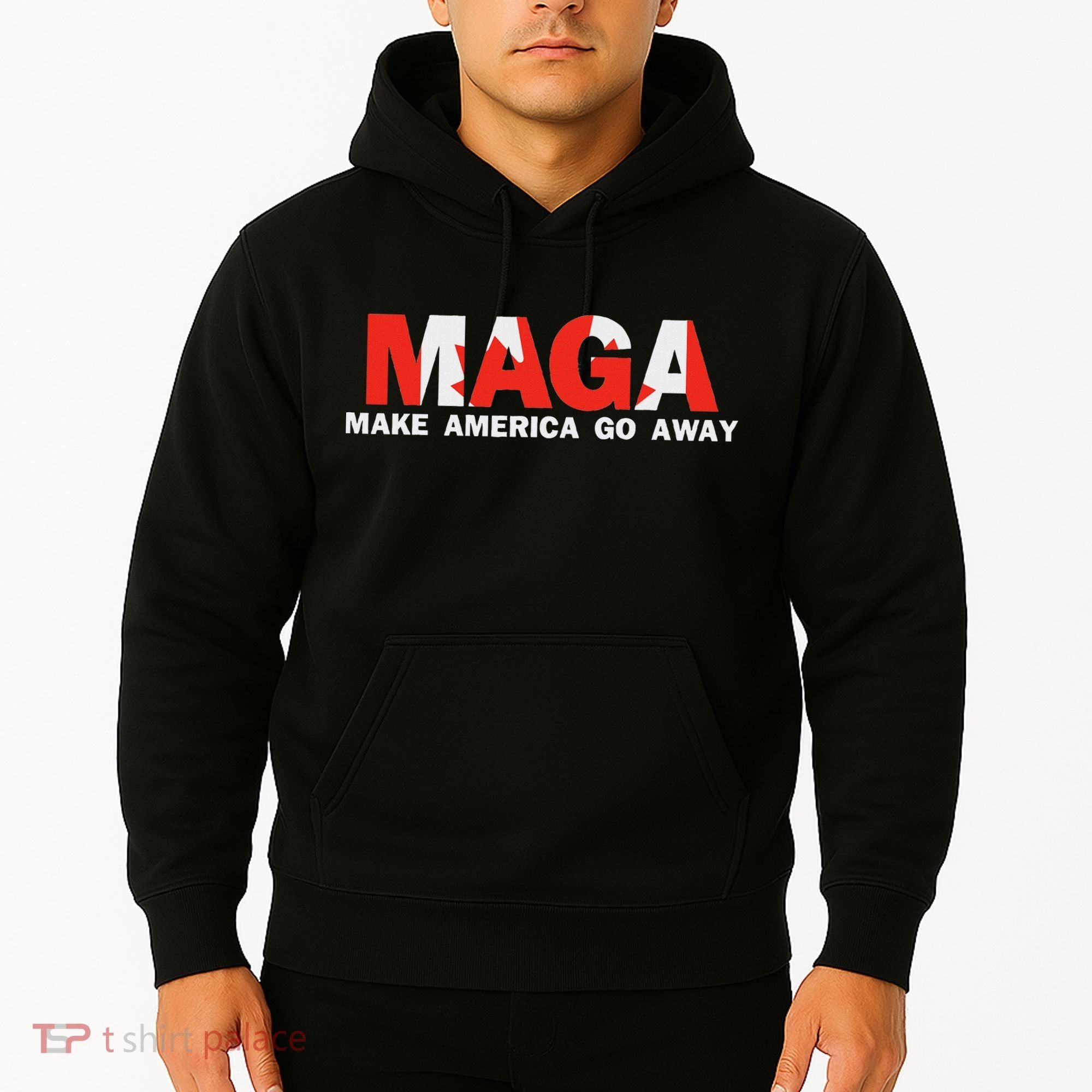 Maga Make America Go Away Canada Support Hoodie