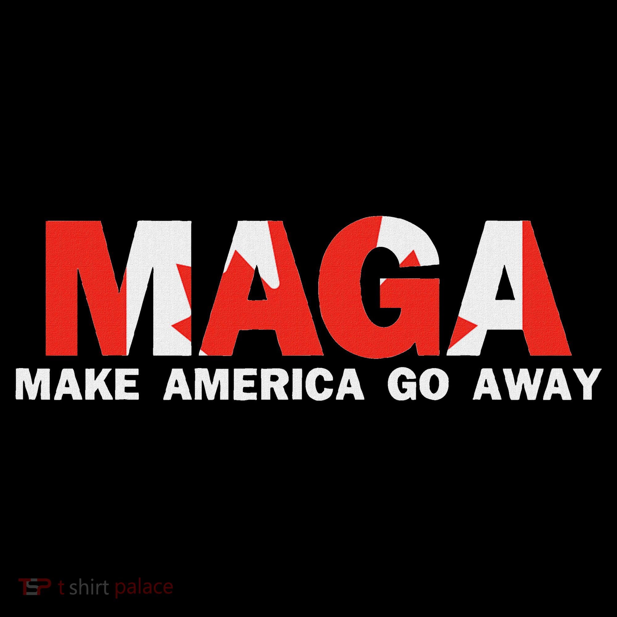 Maga Make America Go Away Canada Support Hoodie
