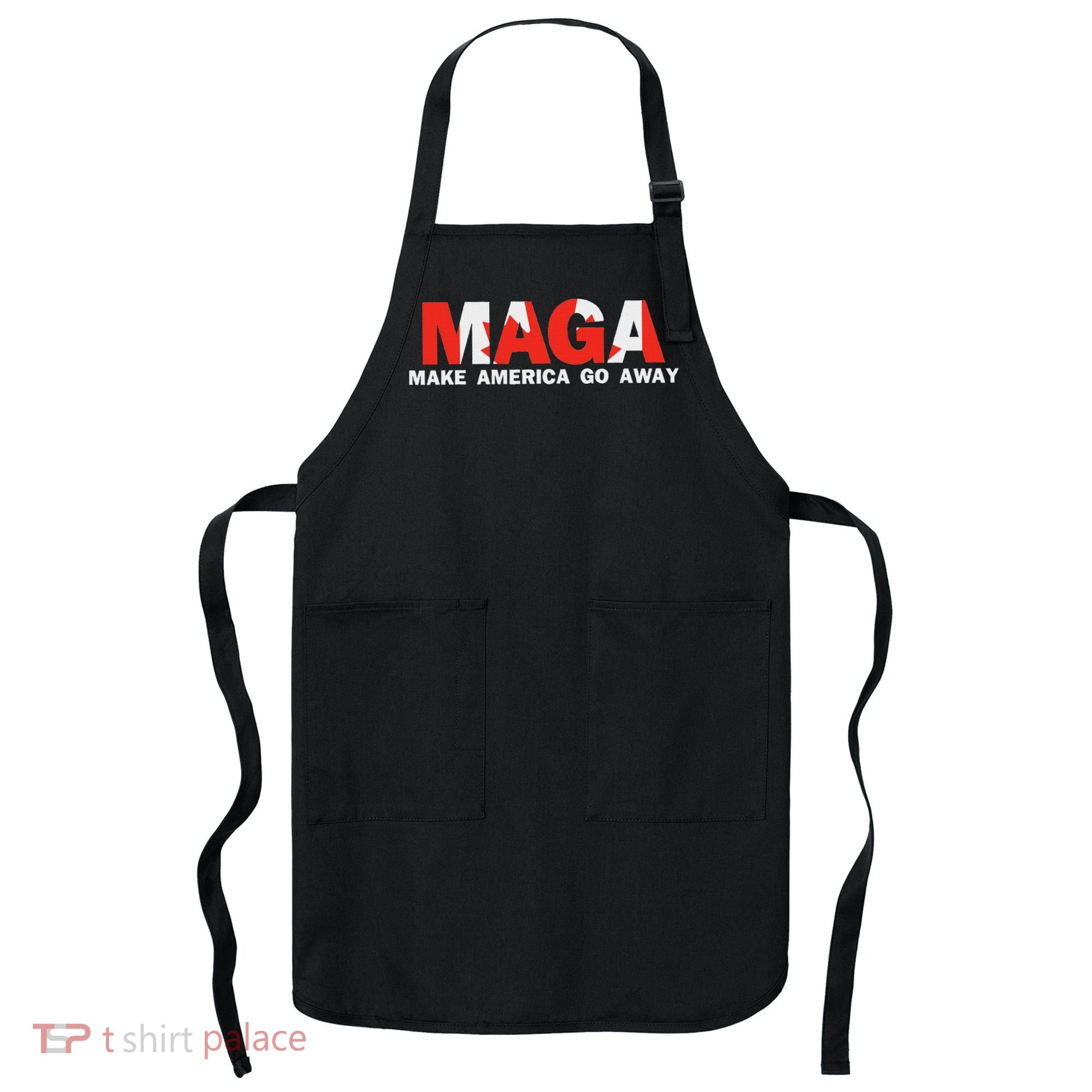 Maga Make America Go Away Canada Support Apron