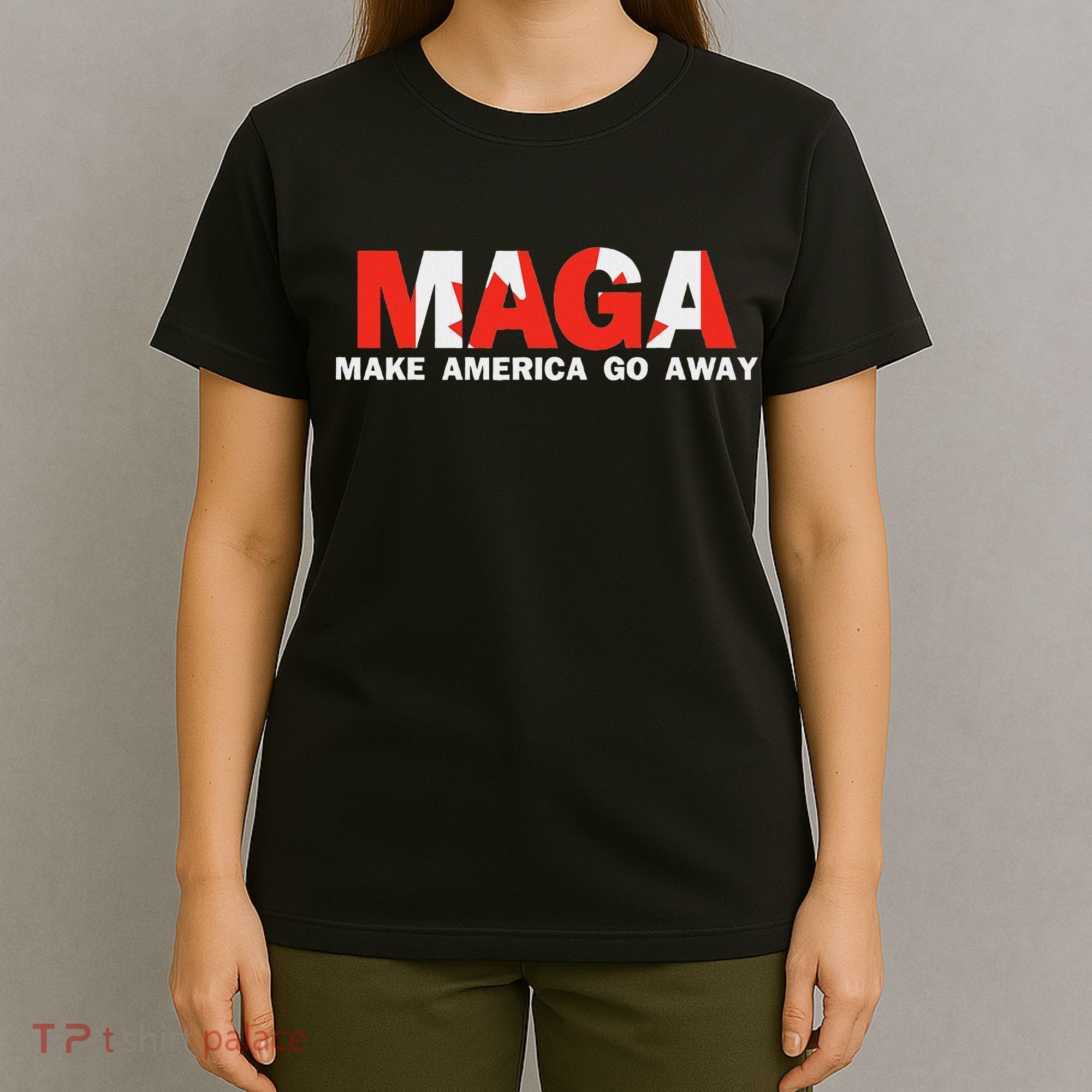 Maga Make America Go Away Canada Support T-Shirt
