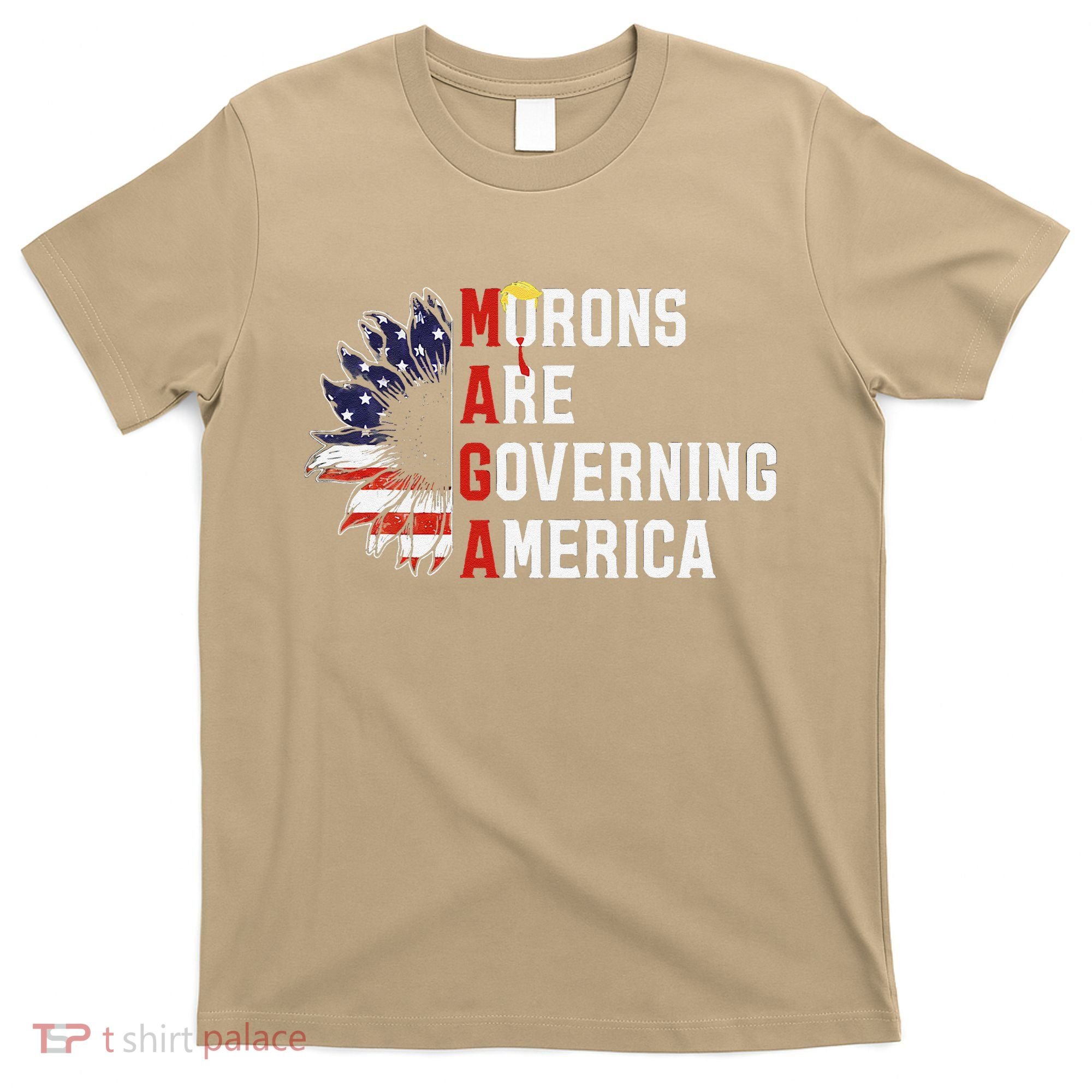 Maga Morons Are Governing America Anti Trump Vintage Quote T-Shirt