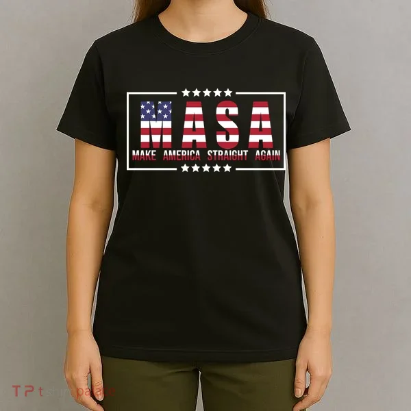 MASA Make America Straight Again T-Shirt