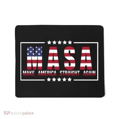 MASA Make America Straight Again Mousepad