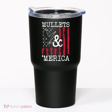 MULLET MULLETS AND MERICA MEN GIFT Tumbler