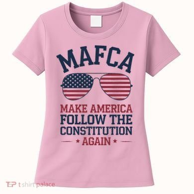 Mafca Make America Follow The Constitution Again Women's T-Shirt