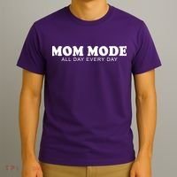 Mom Mode All Day Every Day T-Shirt thumb 3