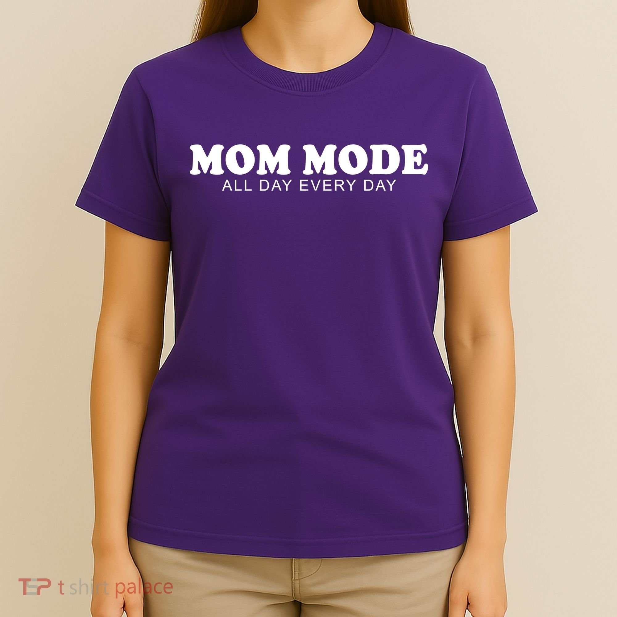 Mom Mode All Day Every Day T-Shirt