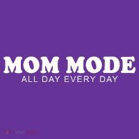 Mom Mode All Day Every Day Mousepad thumb 1