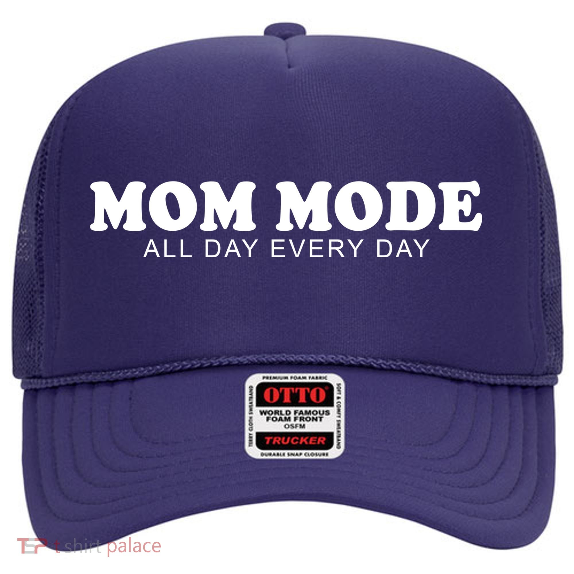 Mom Mode All Day Every Day Hat