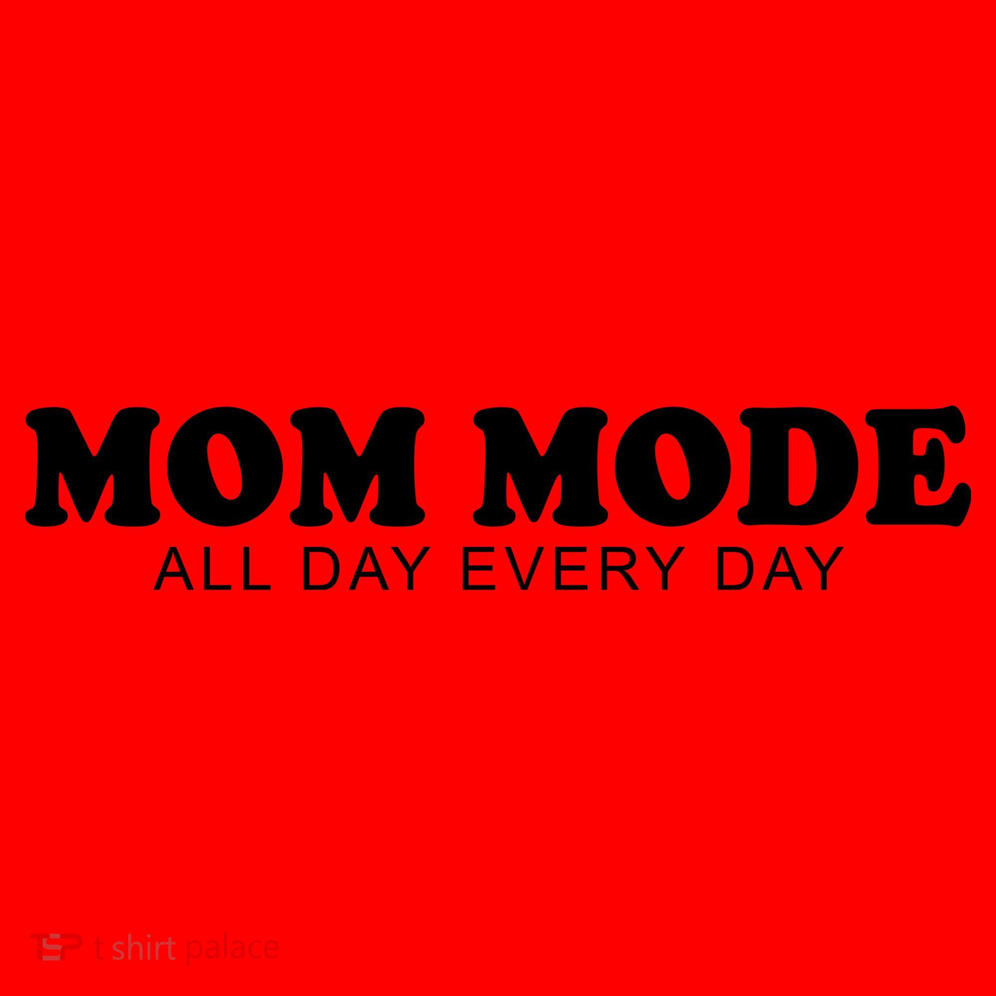 Mom Mode All Day Every Day Santa Hat