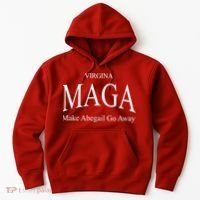 Maga Make Abigail Go Away Virginia Hoodie thumb 0
