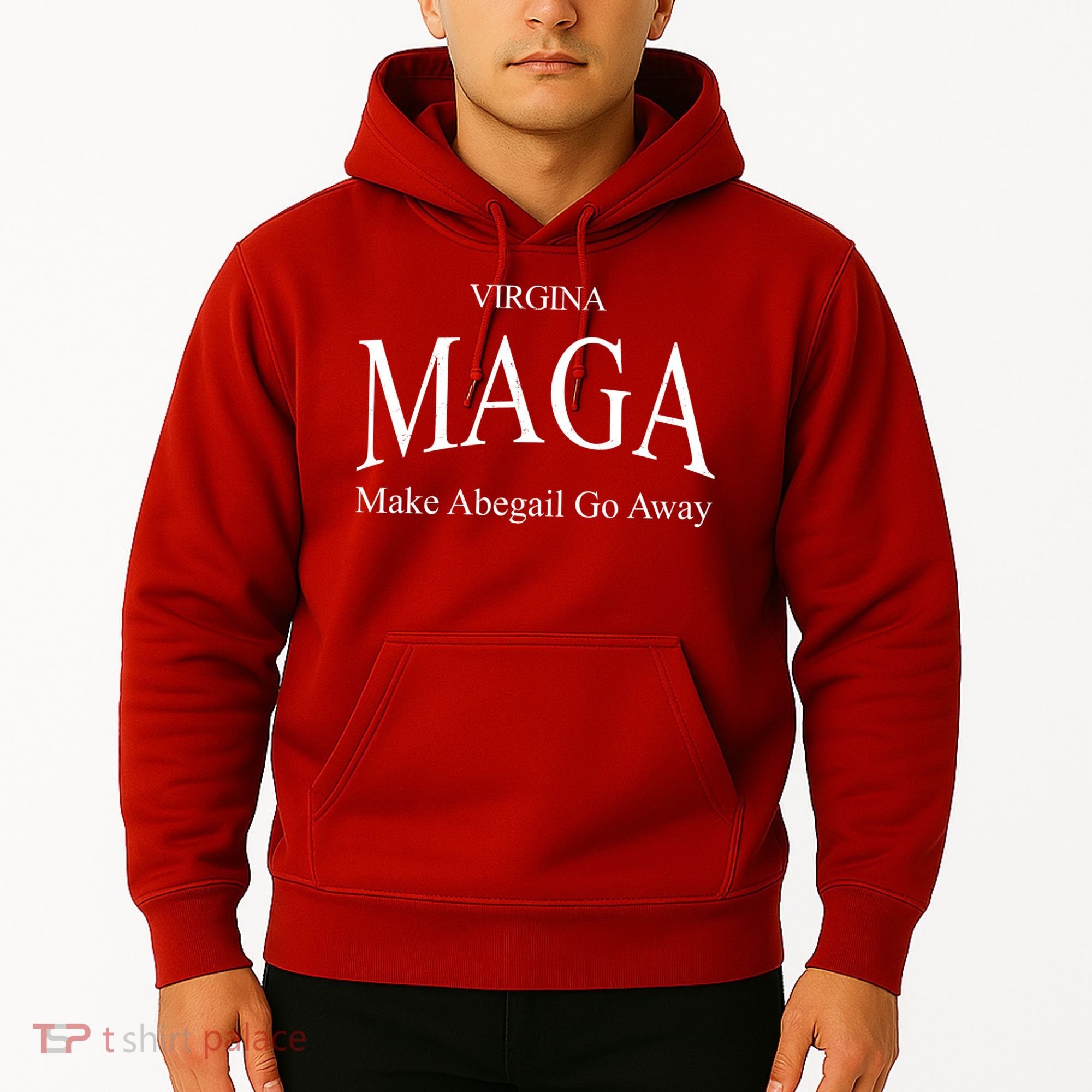 Maga Make Abigail Go Away Virginia Hoodie