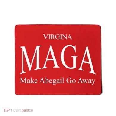 Maga Make Abigail Go Away Virginia Mousepad