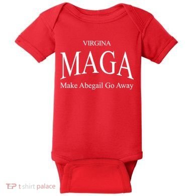 Maga Make Abigail Go Away Virginia Baby Bodysuit