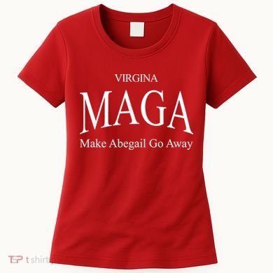 Maga Make Abigail Go Away Virginia Women's T-Shirt