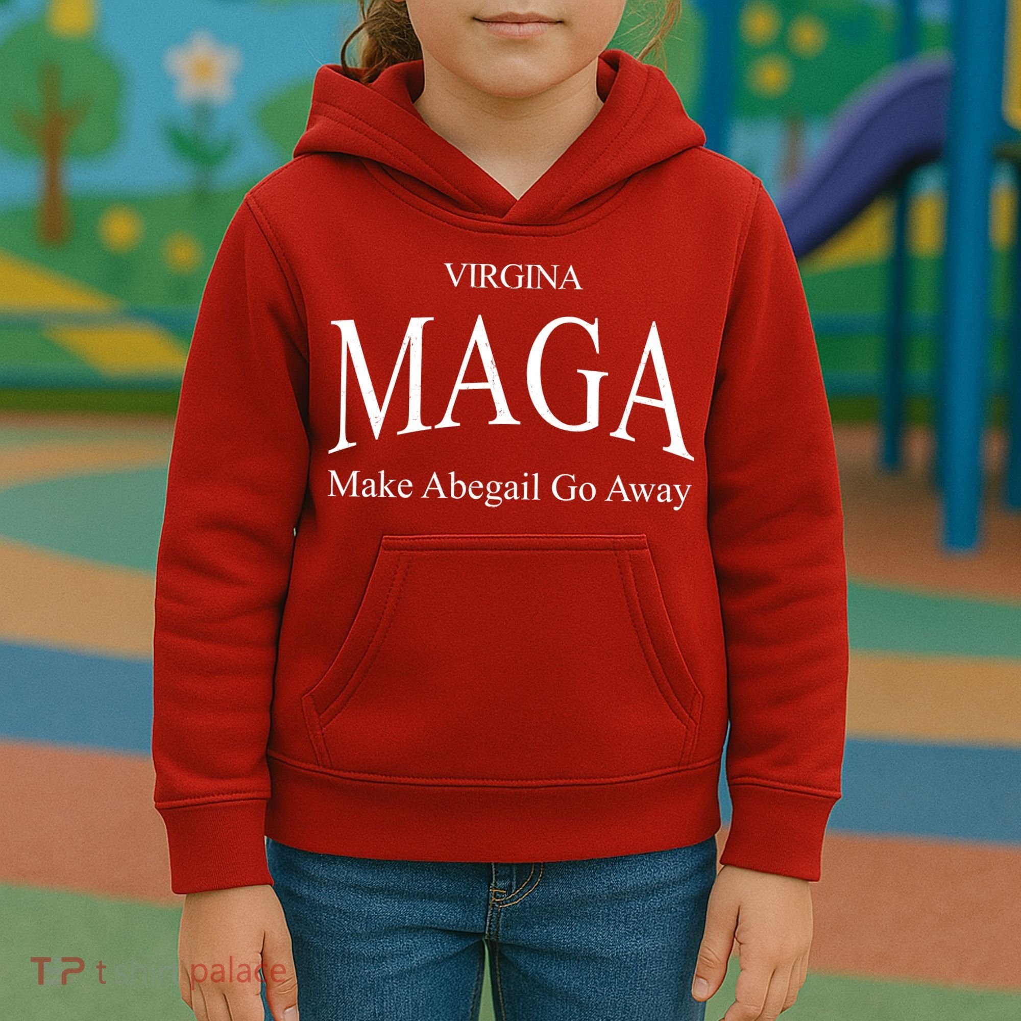 Maga Make Abigail Go Away Virginia Kids Hoodie