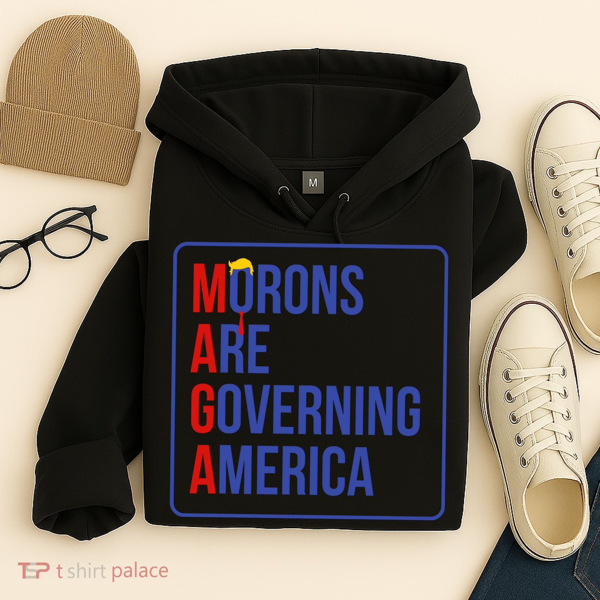 Maga Morons Are Governing America Hoodie