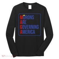 Maga Morons Are Governing America Long Sleeve Shirt thumb 0
