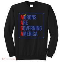 Maga Morons Are Governing America Sweatshirt thumb 0