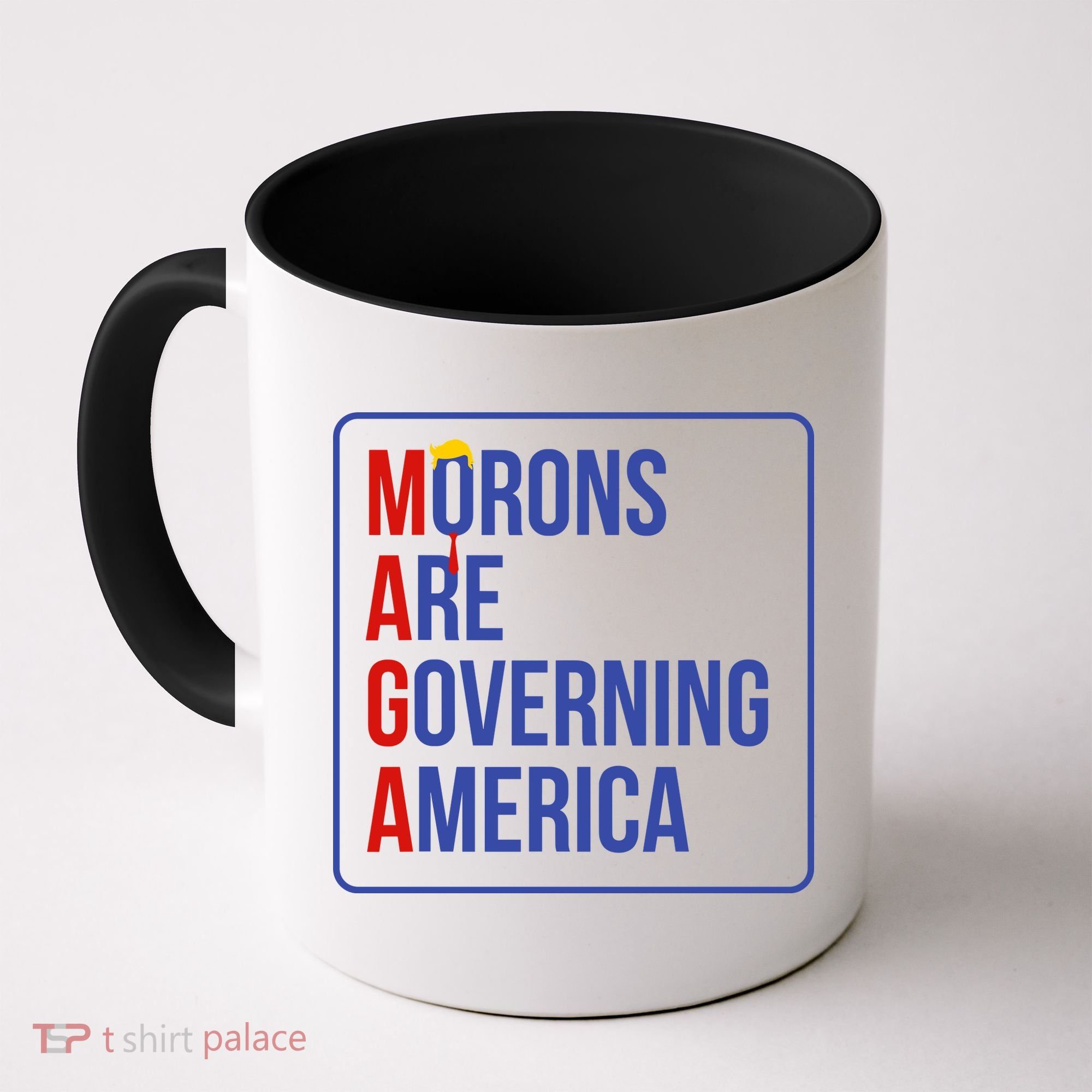 Maga Morons Are Governing America Coffee Mug