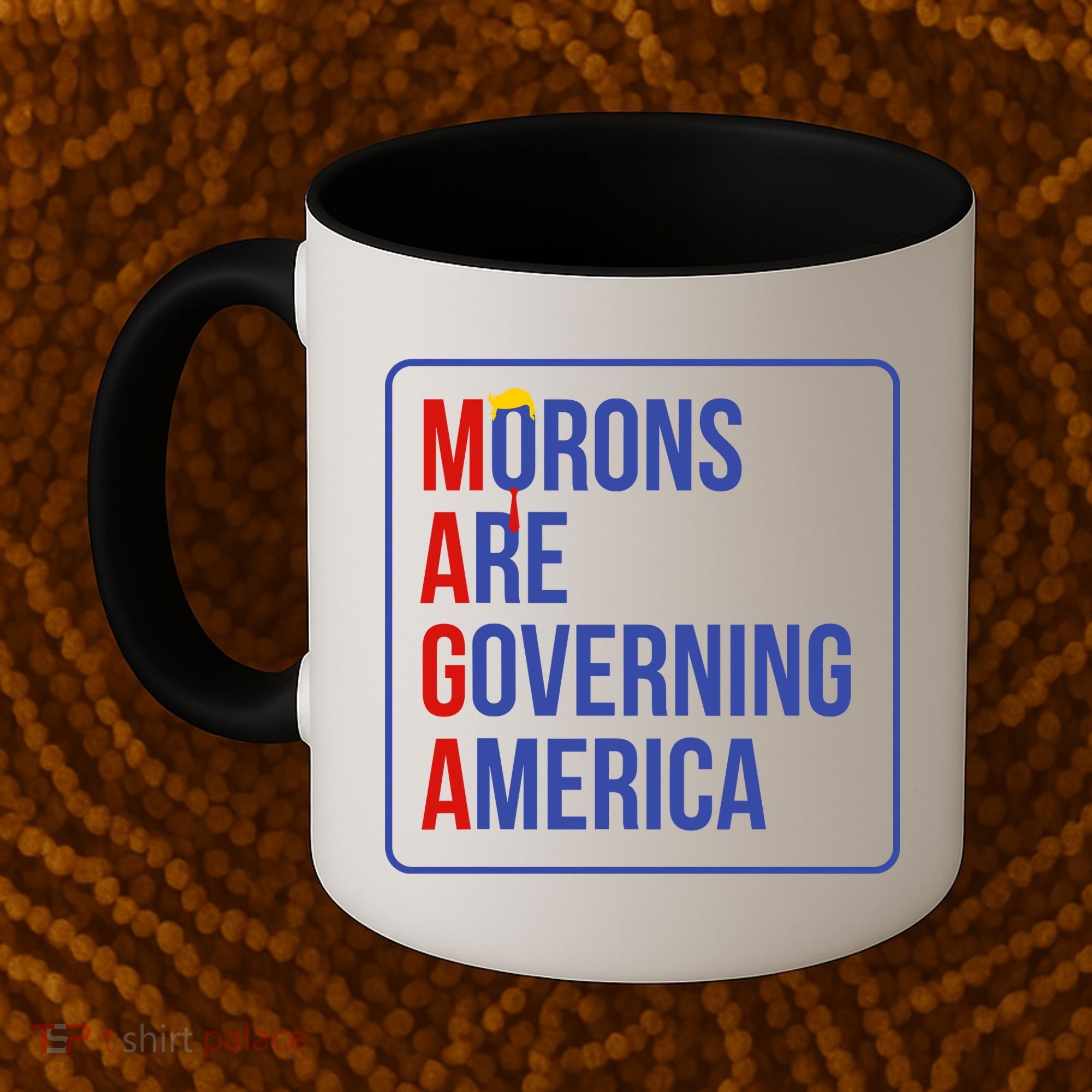 Maga Morons Are Governing America Coffee Mug