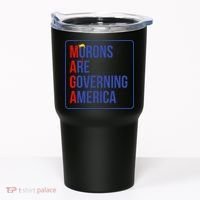 Maga Morons Are Governing America Tumbler thumb 0