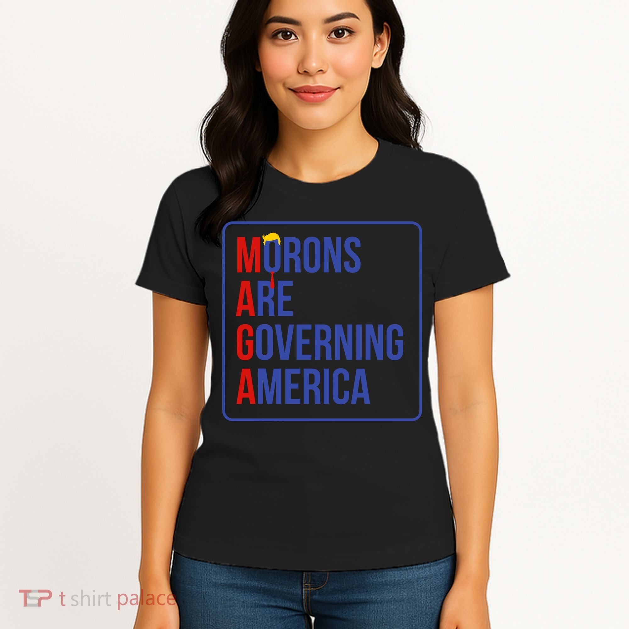 Maga Morons Are Governing America Women's T-Shirt