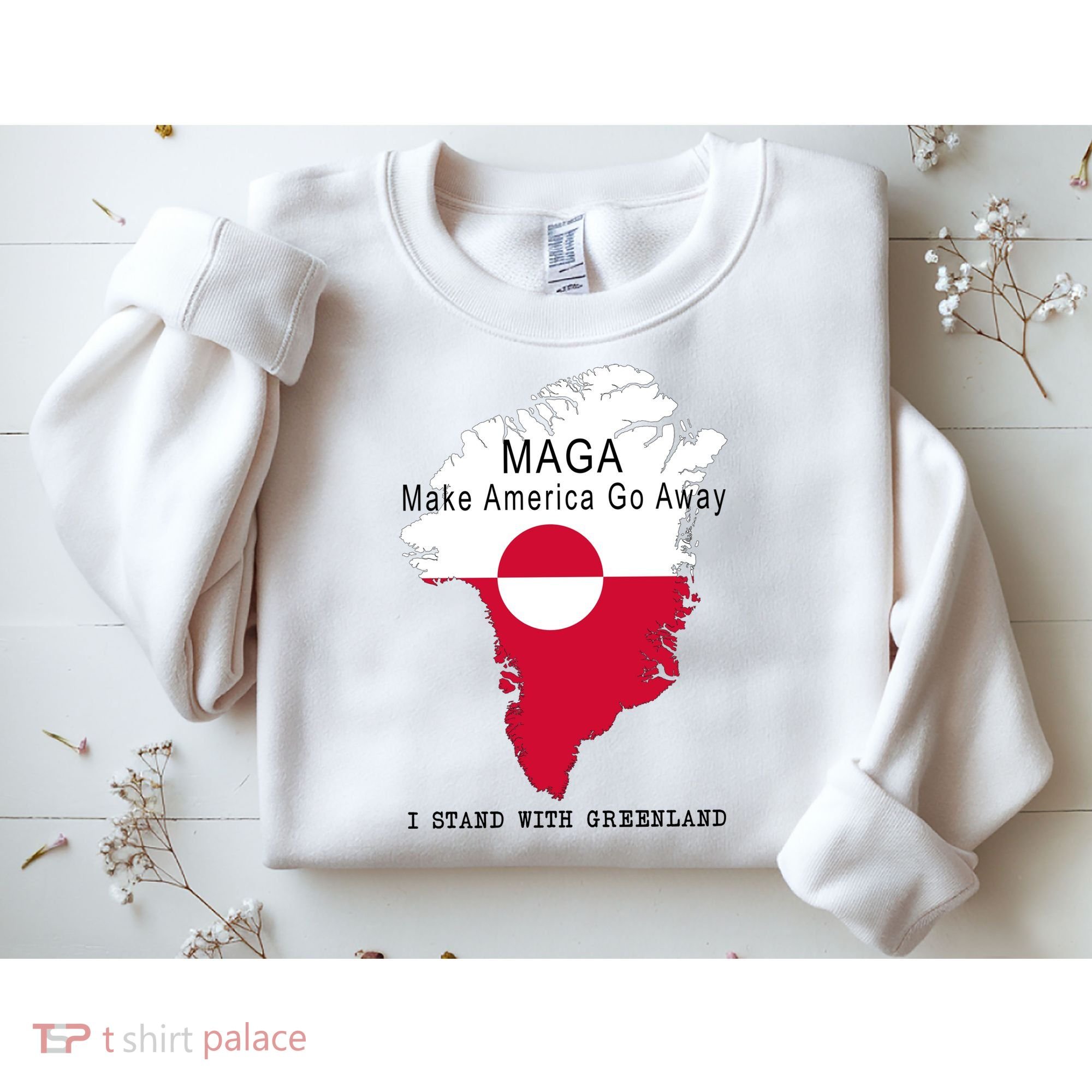 MAGA Make America Go Away Greenland Map Sweatshirt