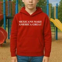 Mexicans Make America Great Kids Hoodie thumb 2