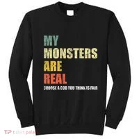 My Monsters Are Real Sweatshirt thumb 0