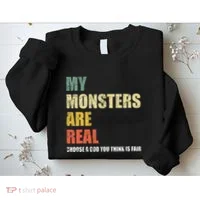 My Monsters Are Real Sweatshirt thumb 2