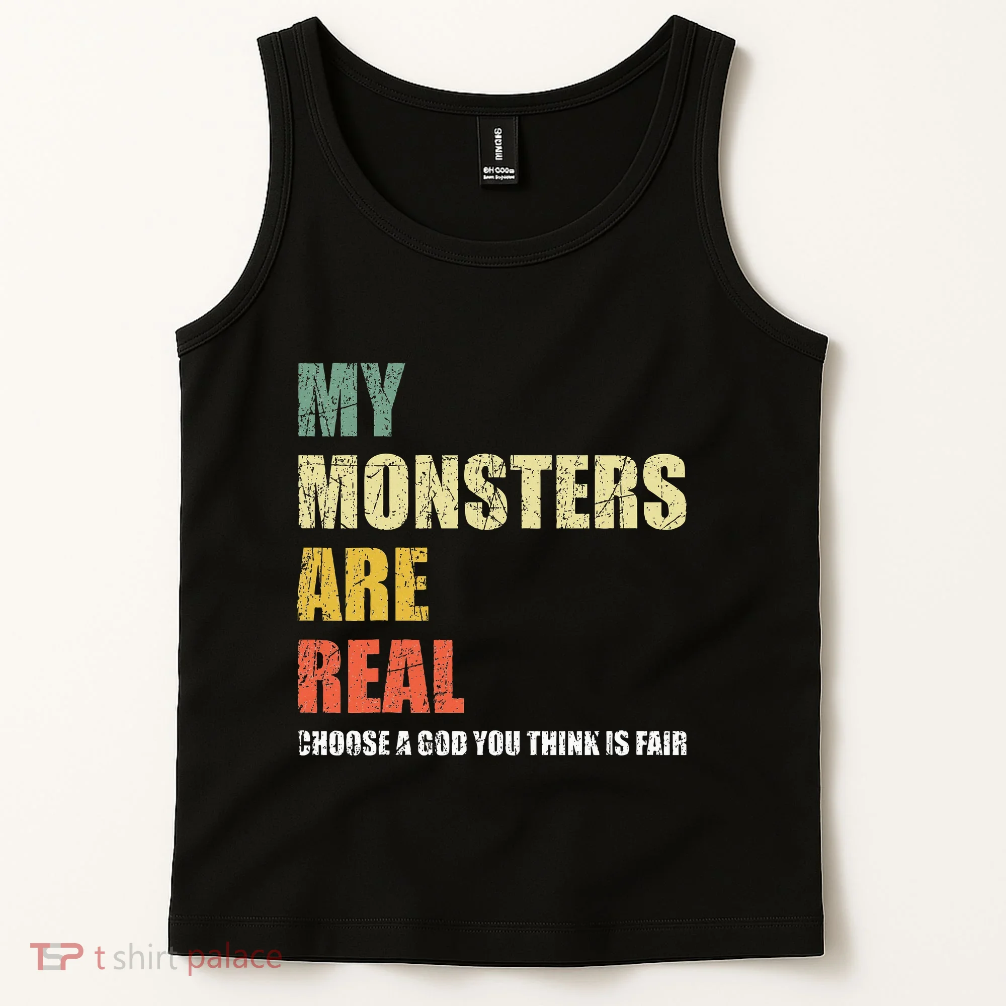 My Monsters Are Real Tank Top