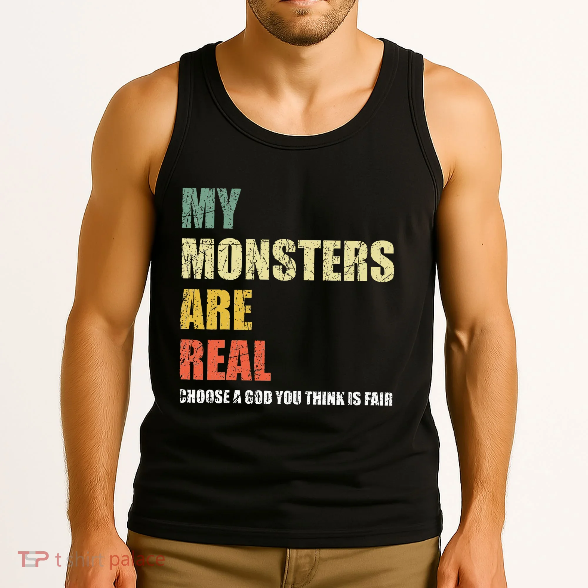 My Monsters Are Real Tank Top