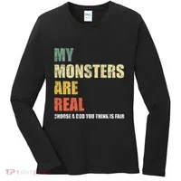 My Monsters Are Real Women's Long Sleeve Shirt thumb 0