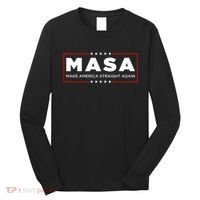 MASA Make America Straight Again Long Sleeve Shirt thumb 0