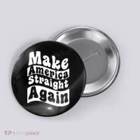 MASA Make America Straight Again Button thumb 0