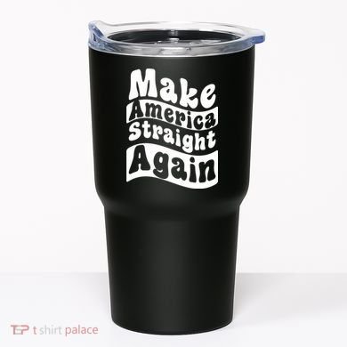 MASA Make America Straight Again Tumbler