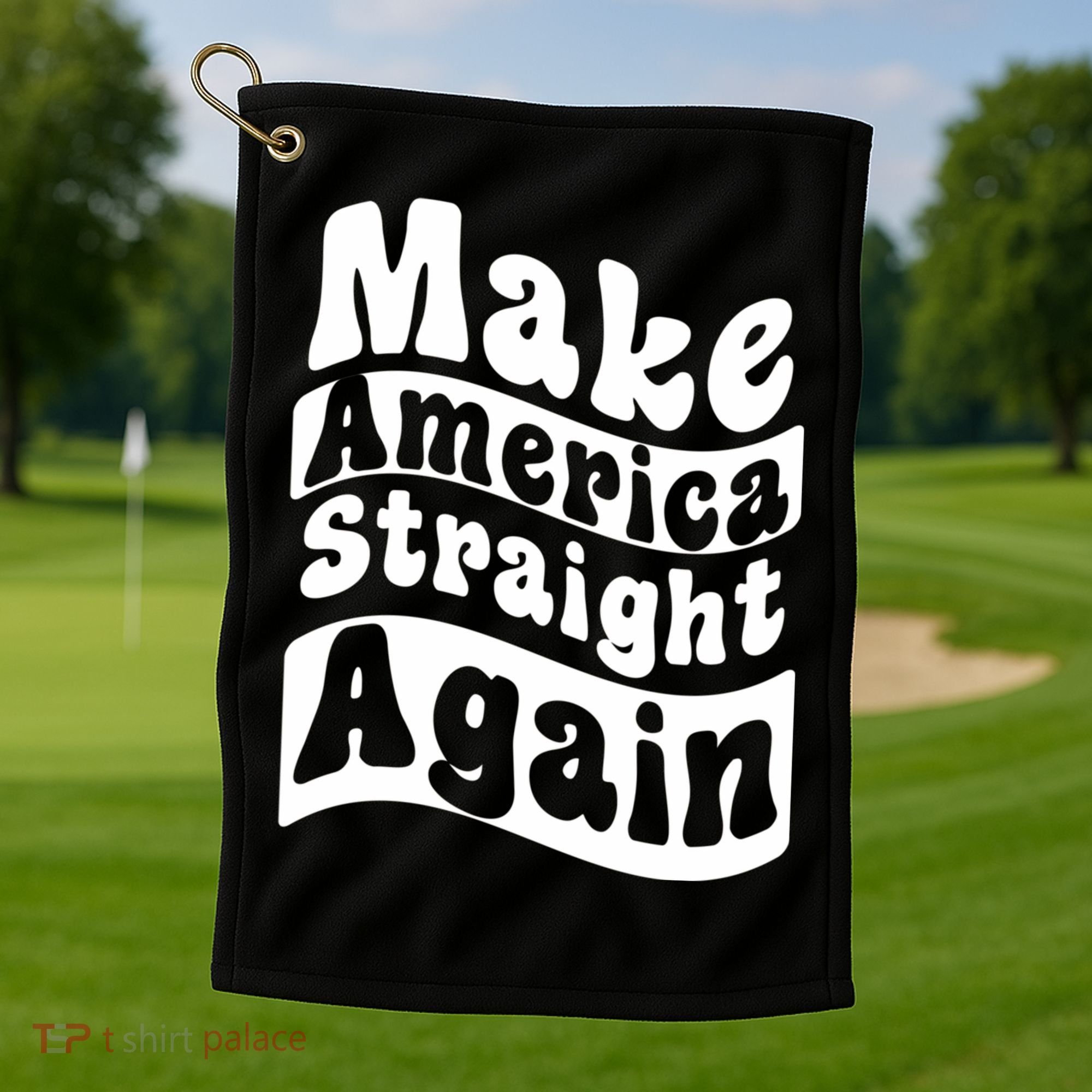 MASA Make America Straight Again Golf Towel