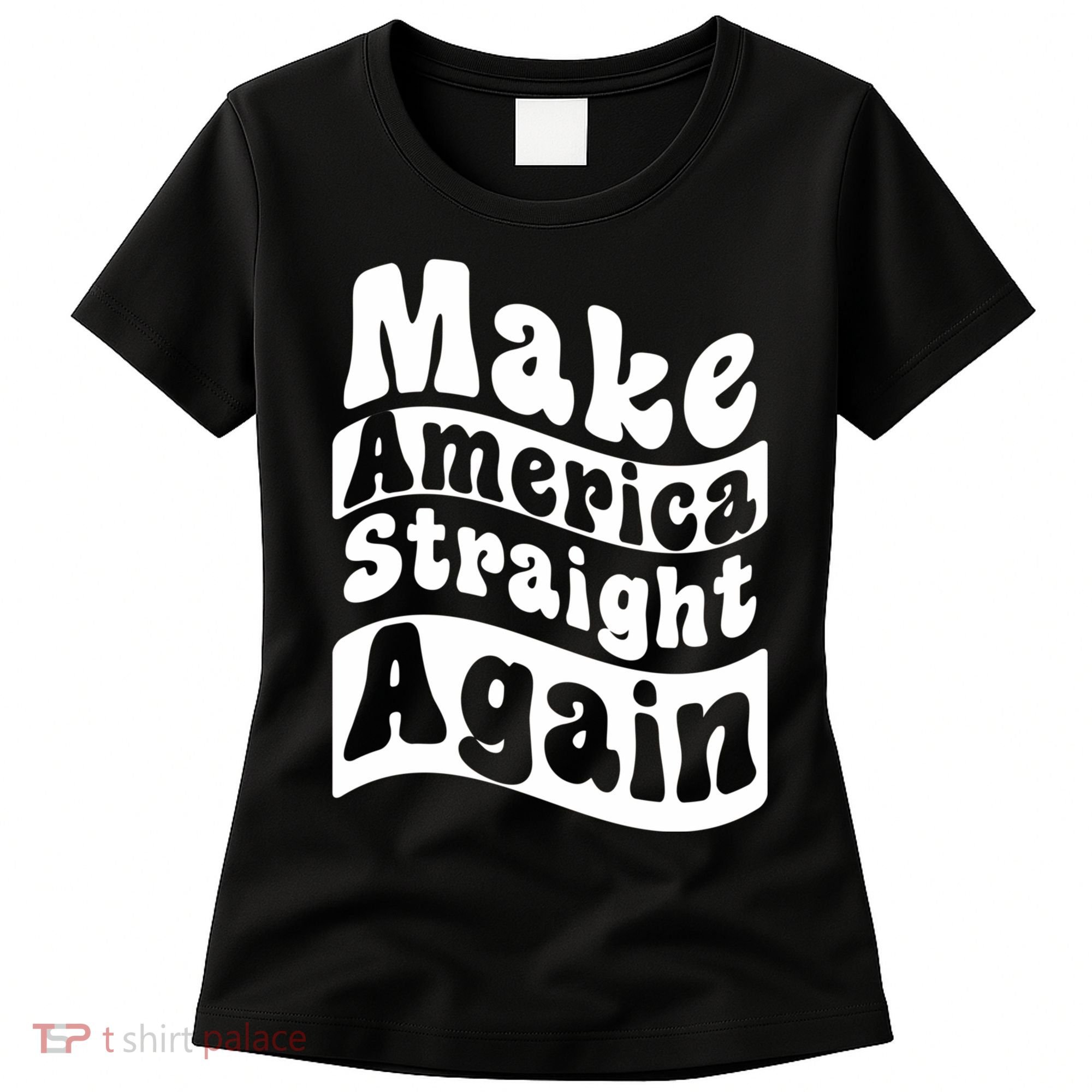 MASA Make America Straight Again Women's T-Shirt