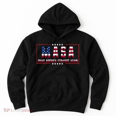 MASA Make America Straight Again Hoodie
