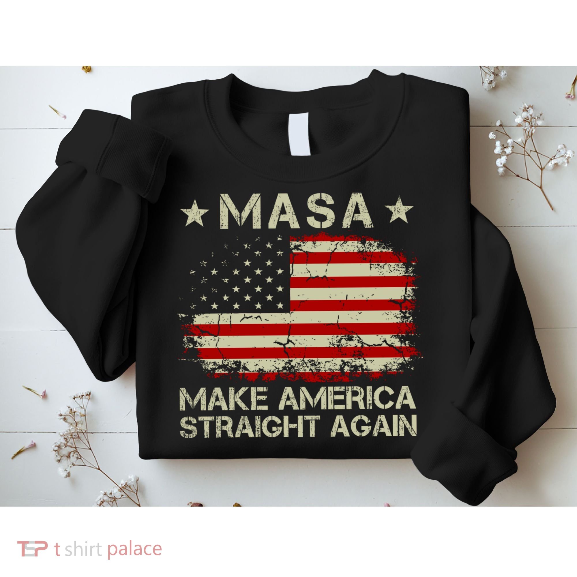 MASA Make America Straight Again Sweatshirt