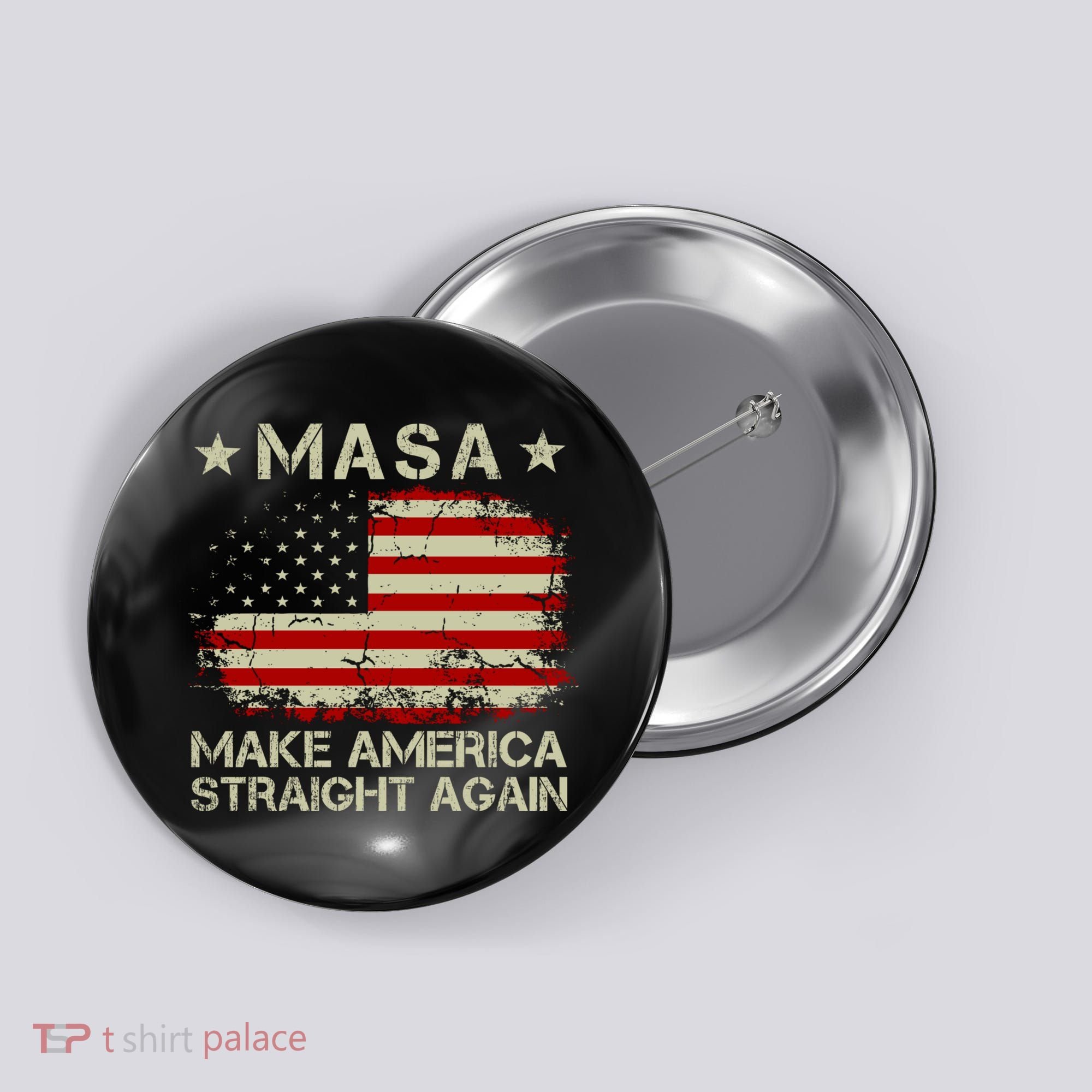 MASA Make America Straight Again Button