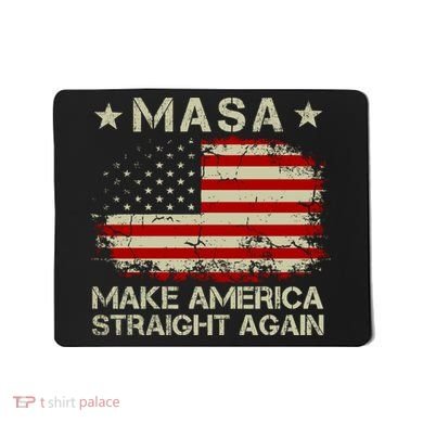 MASA Make America Straight Again Mousepad