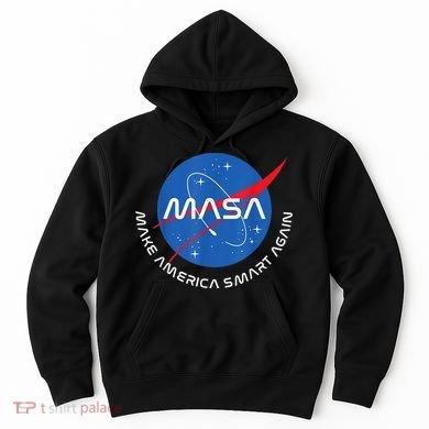 MASA MAKE AMERICA SMART AGAIN Hoodie
