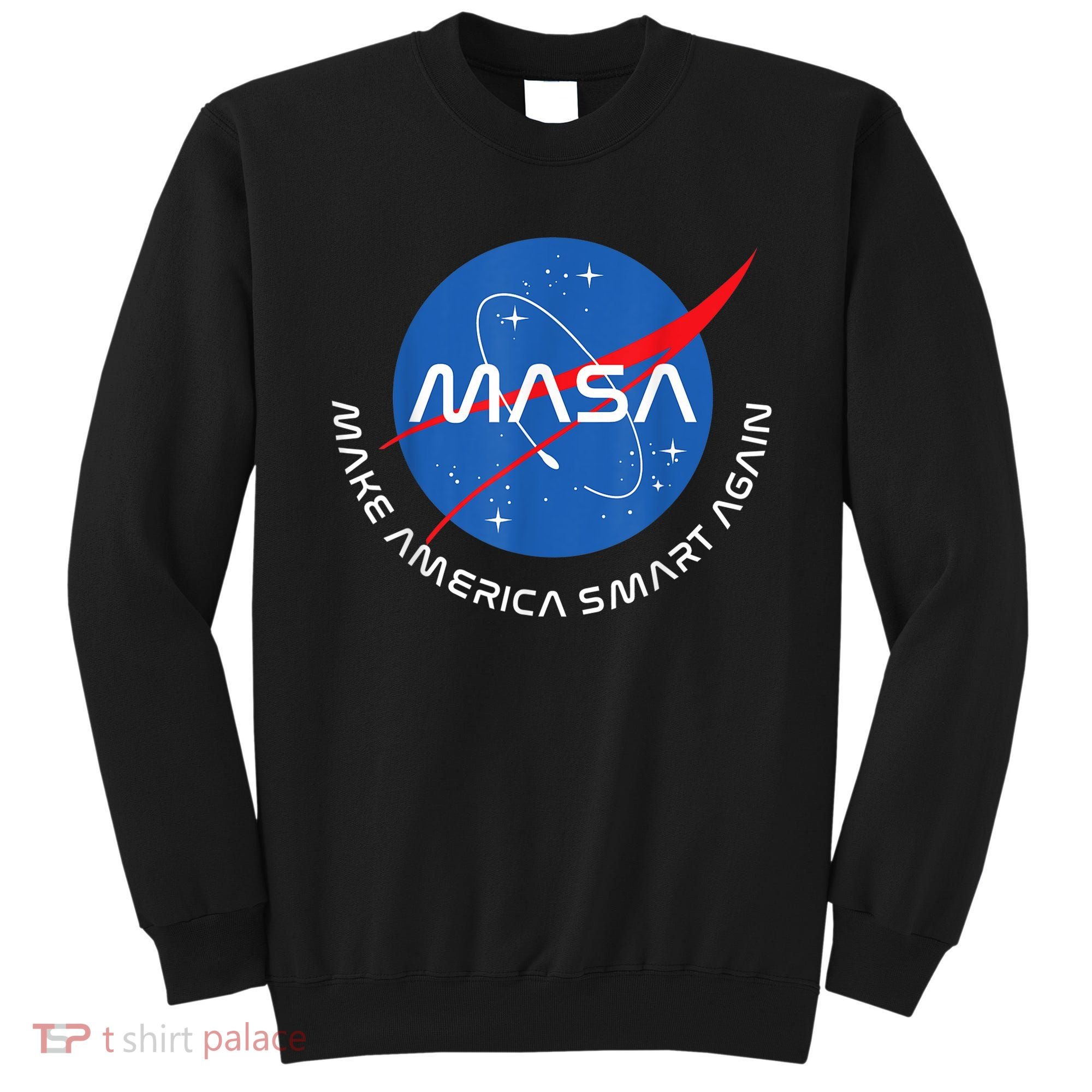 MASA MAKE AMERICA SMART AGAIN Sweatshirt