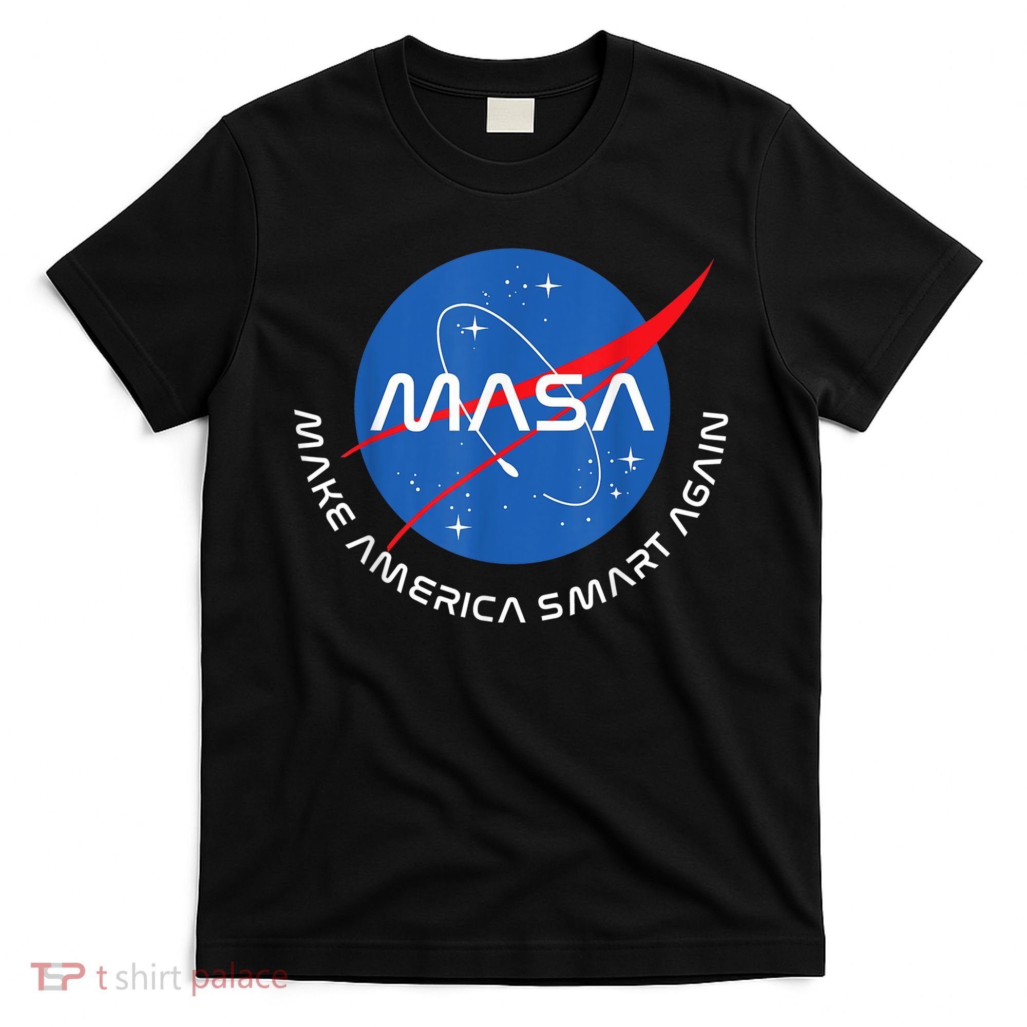MASA MAKE AMERICA SMART AGAIN T-Shirt
