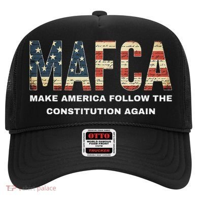 Mafca Make America Follow The Constitution Again Hat