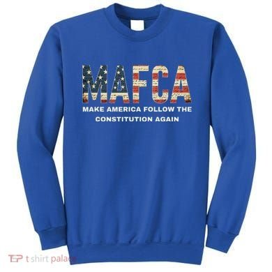 Mafca Make America Follow The Constitution Again Sweatshirt