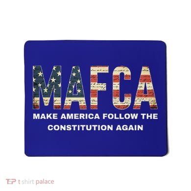 Mafca Make America Follow The Constitution Again Mousepad